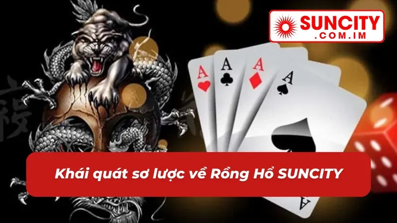 Rồng Hổ Online: Cùng Thử Thách Đối Đầu Trực Diện Với Dealer Tại SUNCITY 2 Những thông tin thú vị xoay quanh rồng hổ dành cho tân thủ