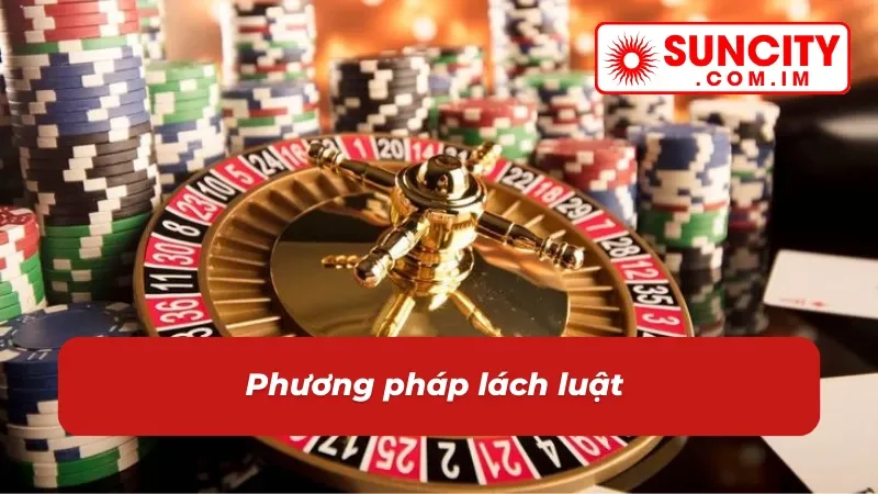 Roulette – Game Casino Đặc Sắc Nhất 2026 Tại SUNCITY 6 Phương pháp chơi roulette hiệu quả trên SUNCITY